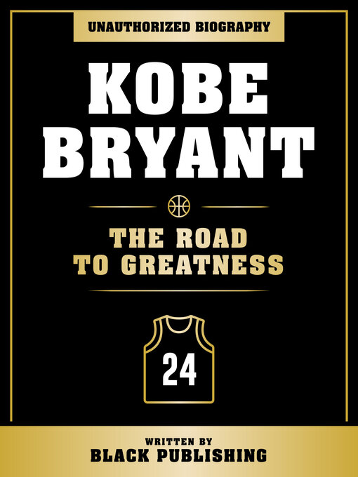 Cover image for Kobe Bryant--The Road to Greatness